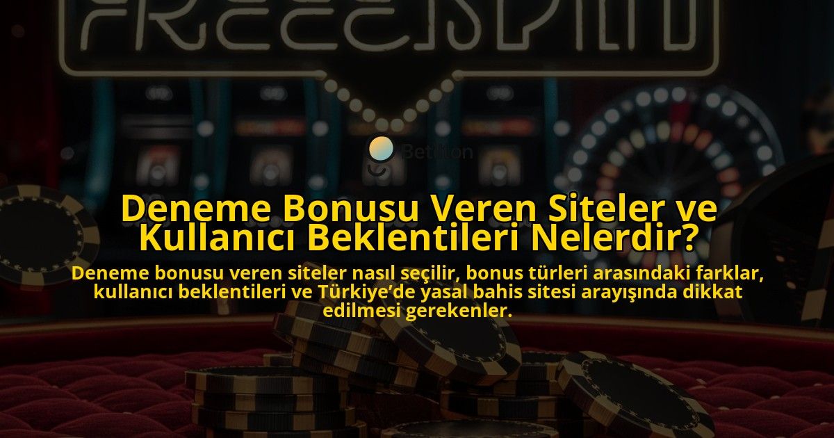 Deneme-Bonusu-Veren-Siteler-ve-Kullanici-Beklentileri-Nelerdir-overlay-1778196855.jpg